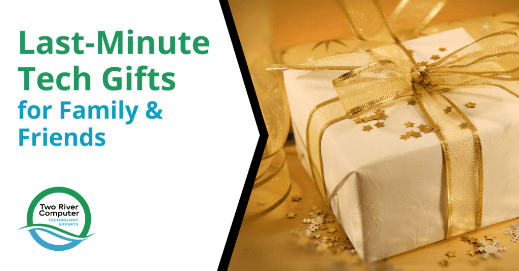 Last-Minute Tech Gifts for Family & Friends
