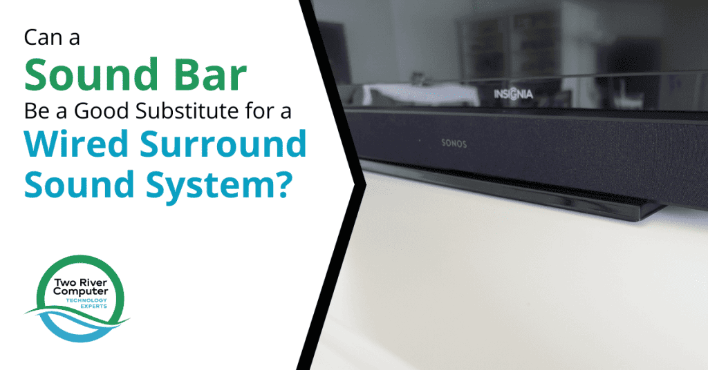 Can a Sound Bar Be a Good Substitute for a Wired Surround Sound System?