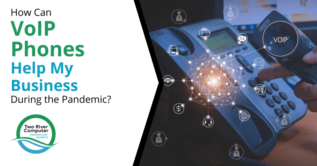 How Can VoIP Phones Help My Business During the Pandemic?