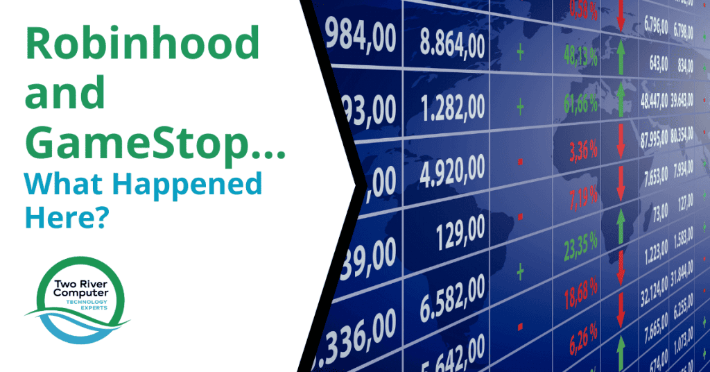 Robinhood and GameStop…What Happened Here?