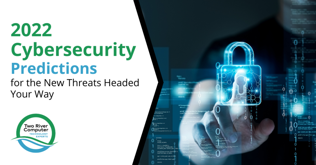 2022 Cybersecurity Predictions graphic featuring a digital lock and a hand touching it, with Two River Computer branding, emphasizing proactive IT security against emerging threats.