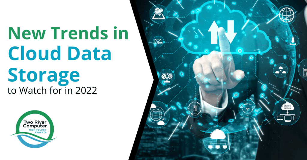 New Trends in Cloud Data Storage to Watch for in 2022