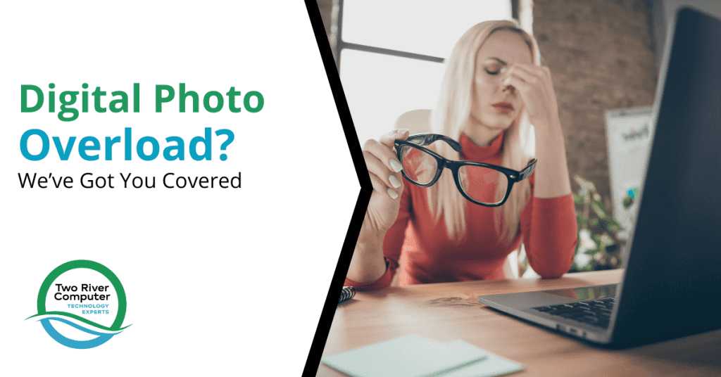Digital Photo Overload? We’ve Got You Covered