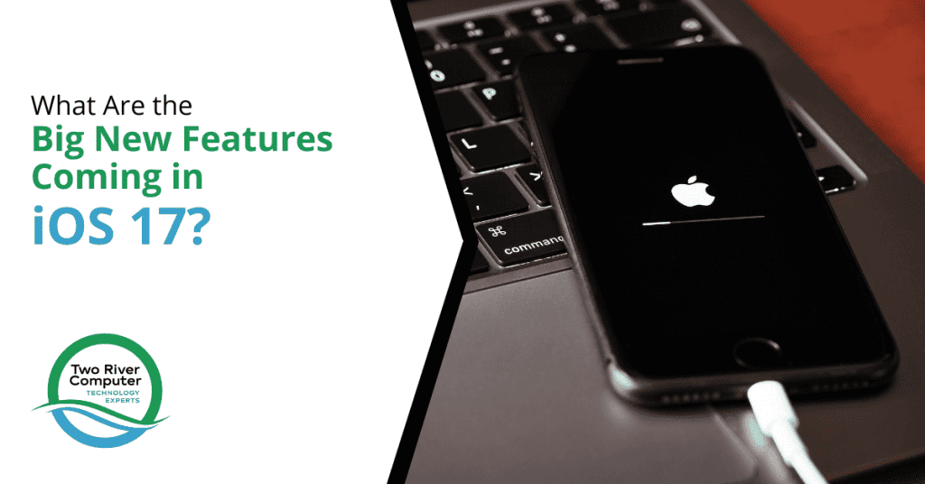 What Are the Big New Features Coming in iOS 17?