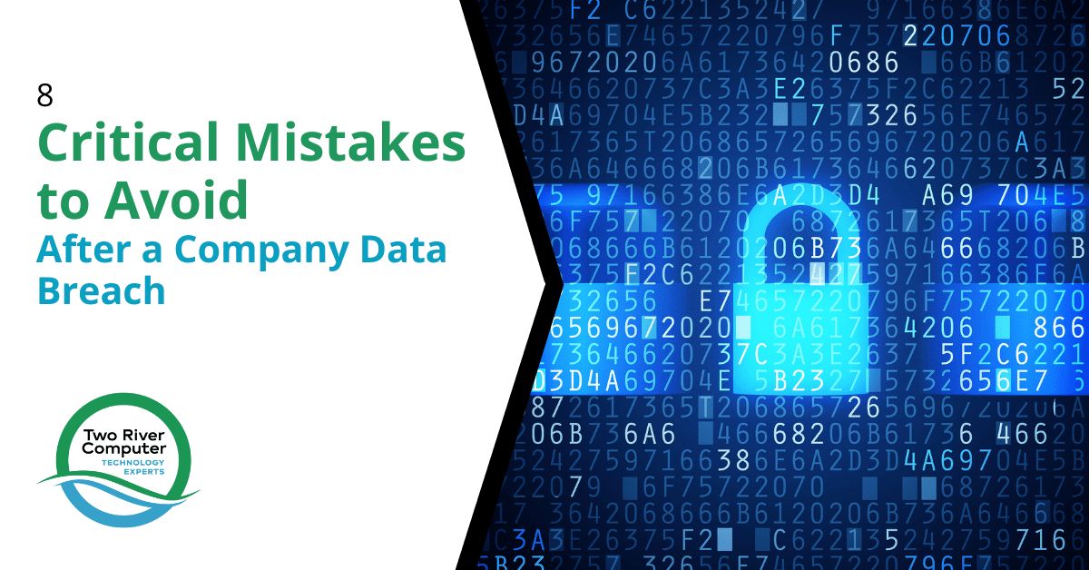 8 Critical Mistakes to Avoid After a Company Data Breach